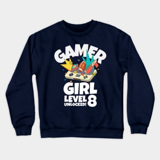 Gamer Girl Level 8 Unlocked! Crewneck Sweatshirt